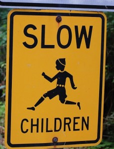 slow down children