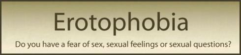 Erotophobia